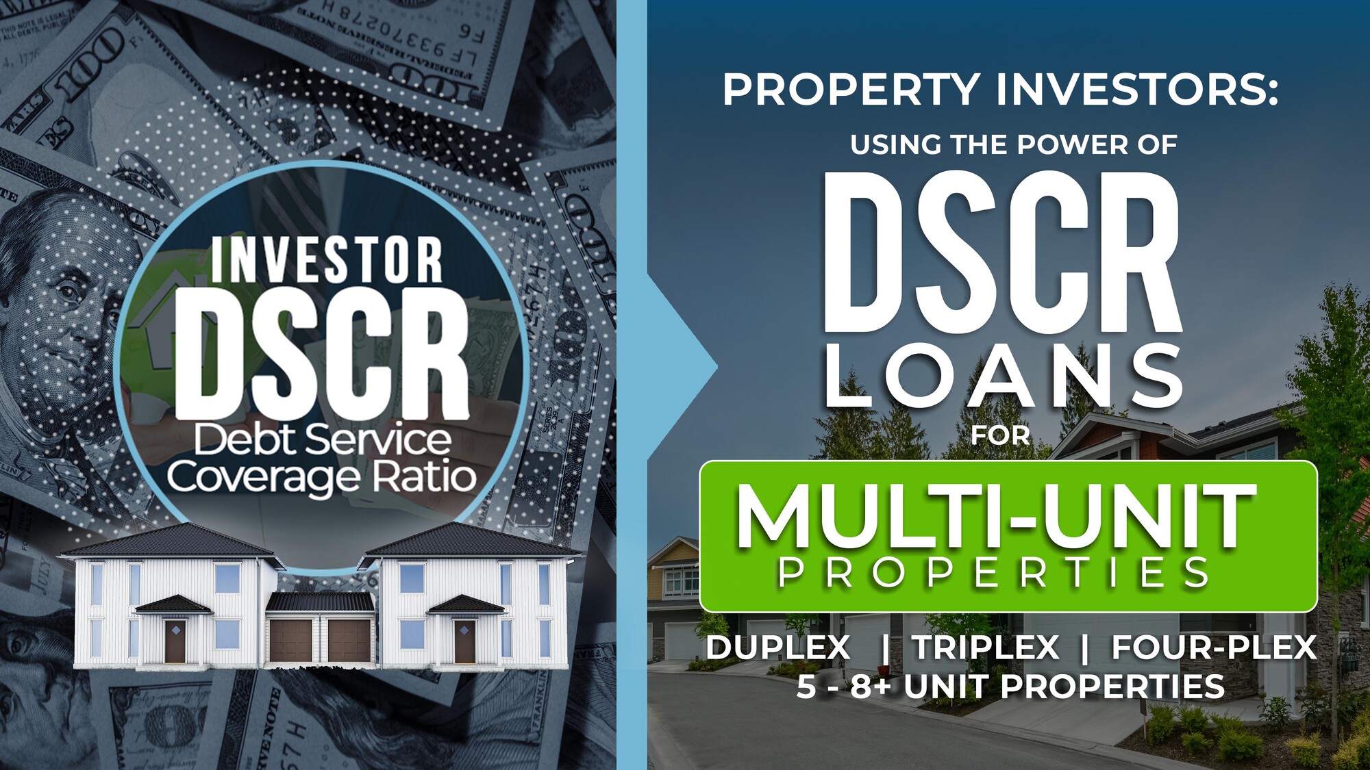 Unlocking the Power of DSCR for MultiUnit Homes for Property