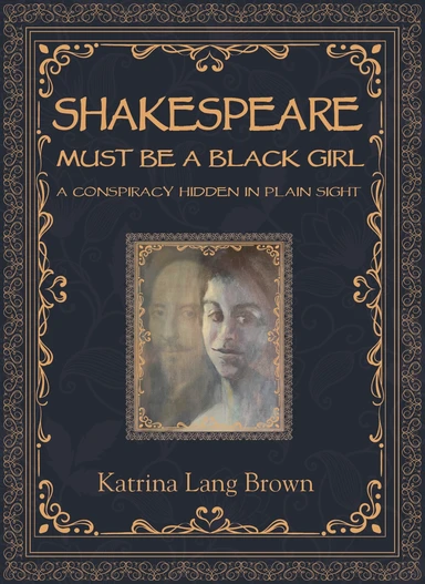 Shakespeare Must Be A Black Girl book cover.