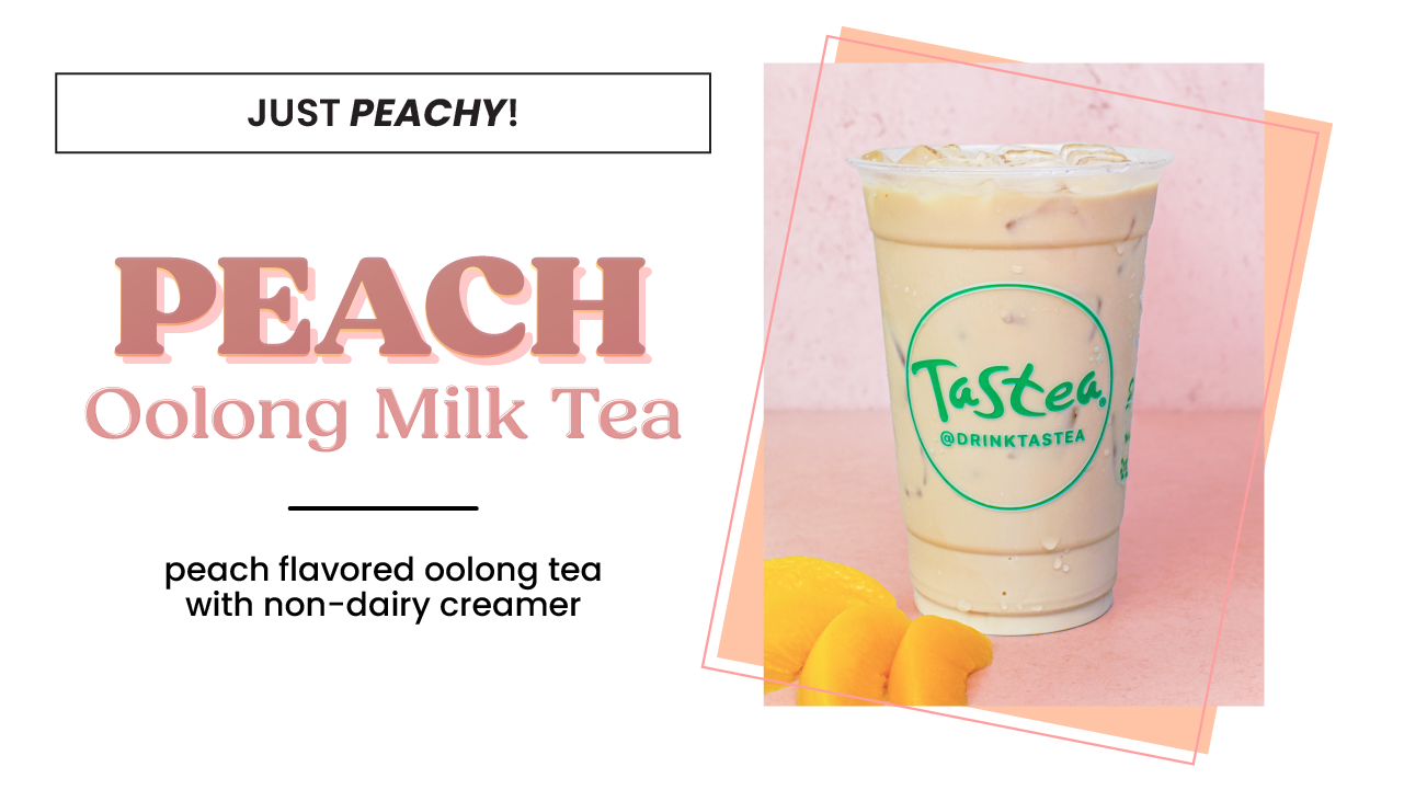 Get Peachy at Tastea with our New Drink! - Tastea Blog