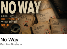 Watch the sixth message from our series: No Way