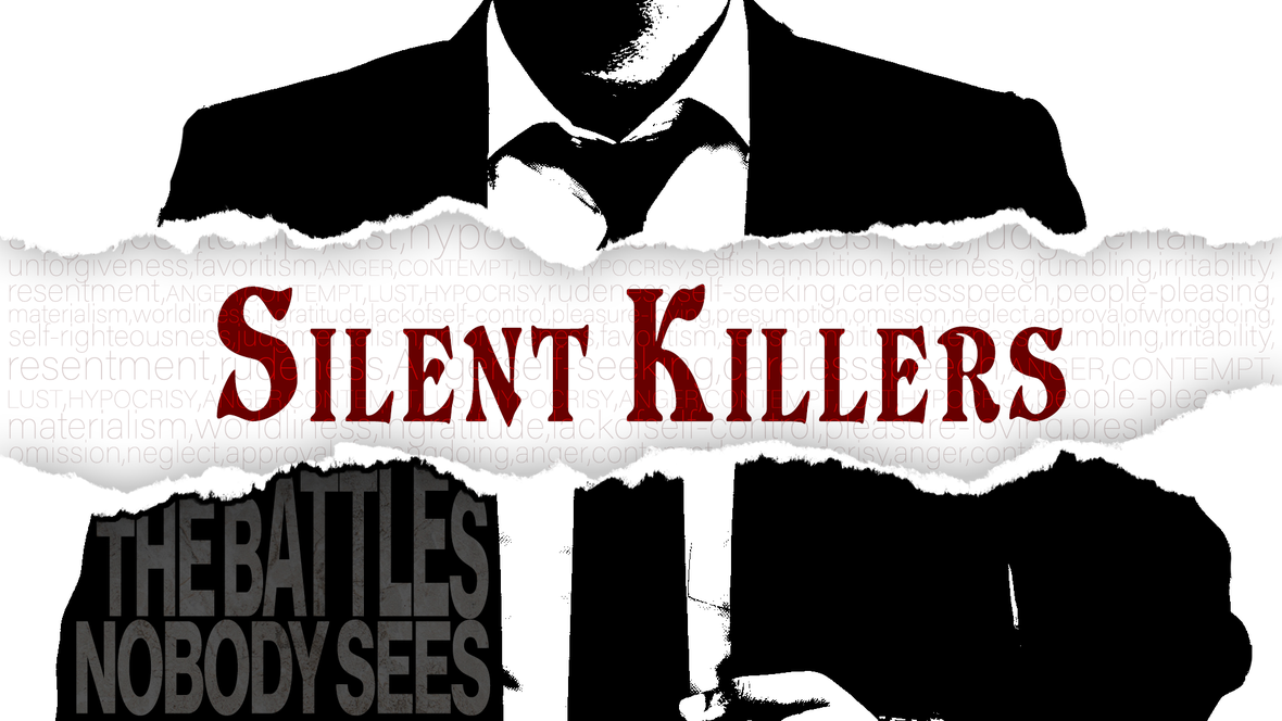 Current sermon series: Silent Killers