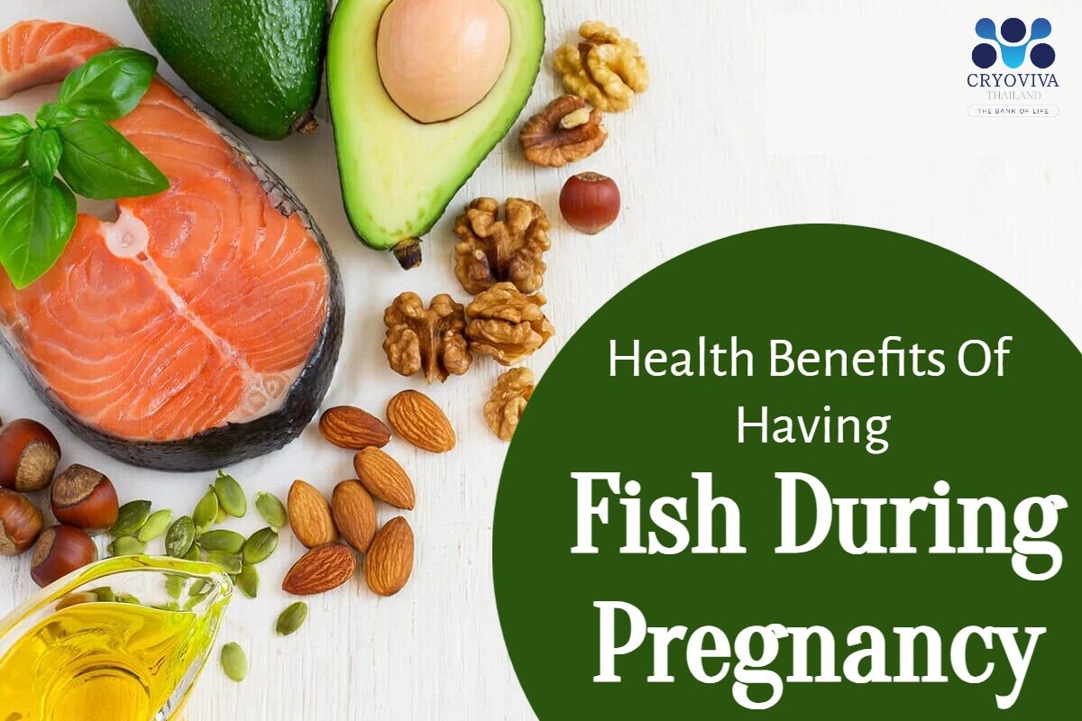 Health Benefits Of Having Fish During Pregnancy cryoviva Blog