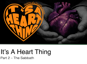 Watch the second message from our series: It's A Heart Thing
