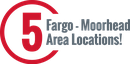 Five Fargo-Moorhead locations.