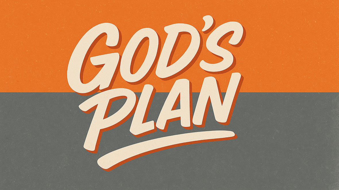 Current sermon series: God's Plan