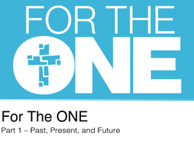 Watch the first message from our series: For The ONE