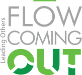 Flow Coming Out™ · Leading Others
