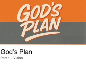 Watch the first message from our series: God's Plan