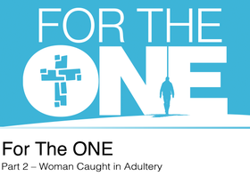 Watch the second message from our series: For The ONE