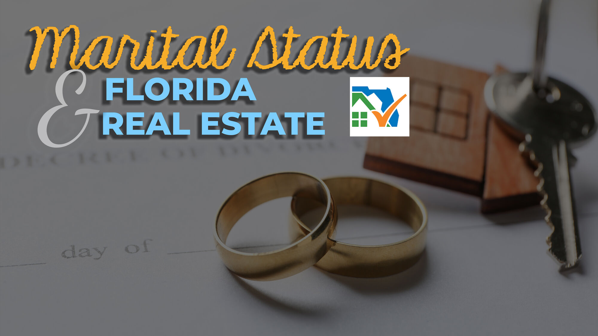 Marital Status and Florida Real Estate Unconventional Lending Blog