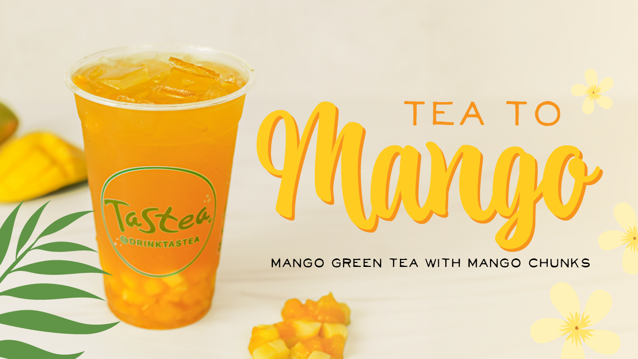 We Have MANGO-nificent News at Tastea! - Tastea Blog