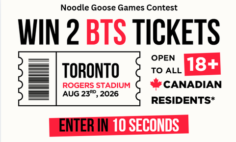 BTS ticket contest graphic: Win 2 BTS Tickets; Toronto; Rogers Stadium August 23rd, 2026 ; Open to Canadian Residents 18+