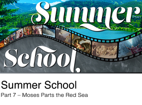 Watch the seventh message from our series: Summer School