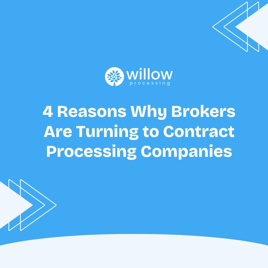 4 Reasons Why Brokers Are Turning to Contract Processing Companies ...