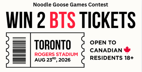 BTS ticket contest graphic: Win 2 BTS Tickets; Toronto; Rogers Stadium August 23rd, 2026 ; Open to Canadian Residents 18+