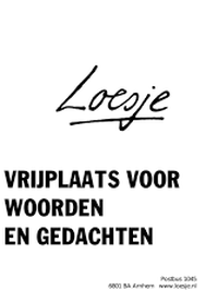 Poster van Loesje met de tekst: Vrijplaats voor woorden en gedachten