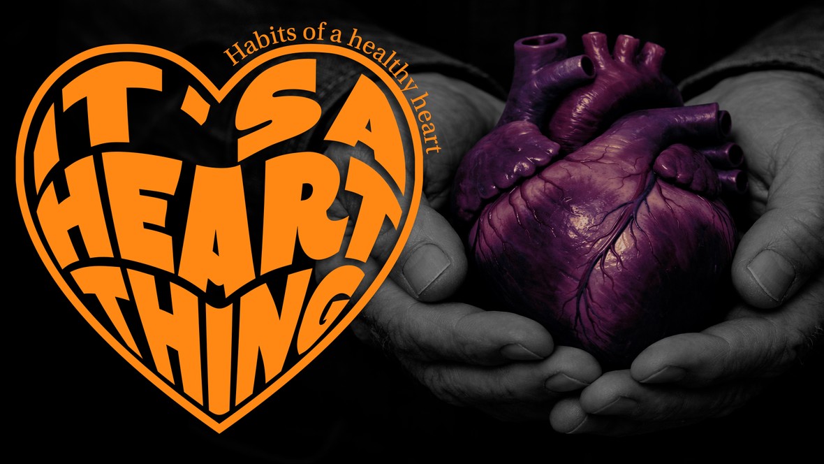 Current sermon series: It's A Heart Thing