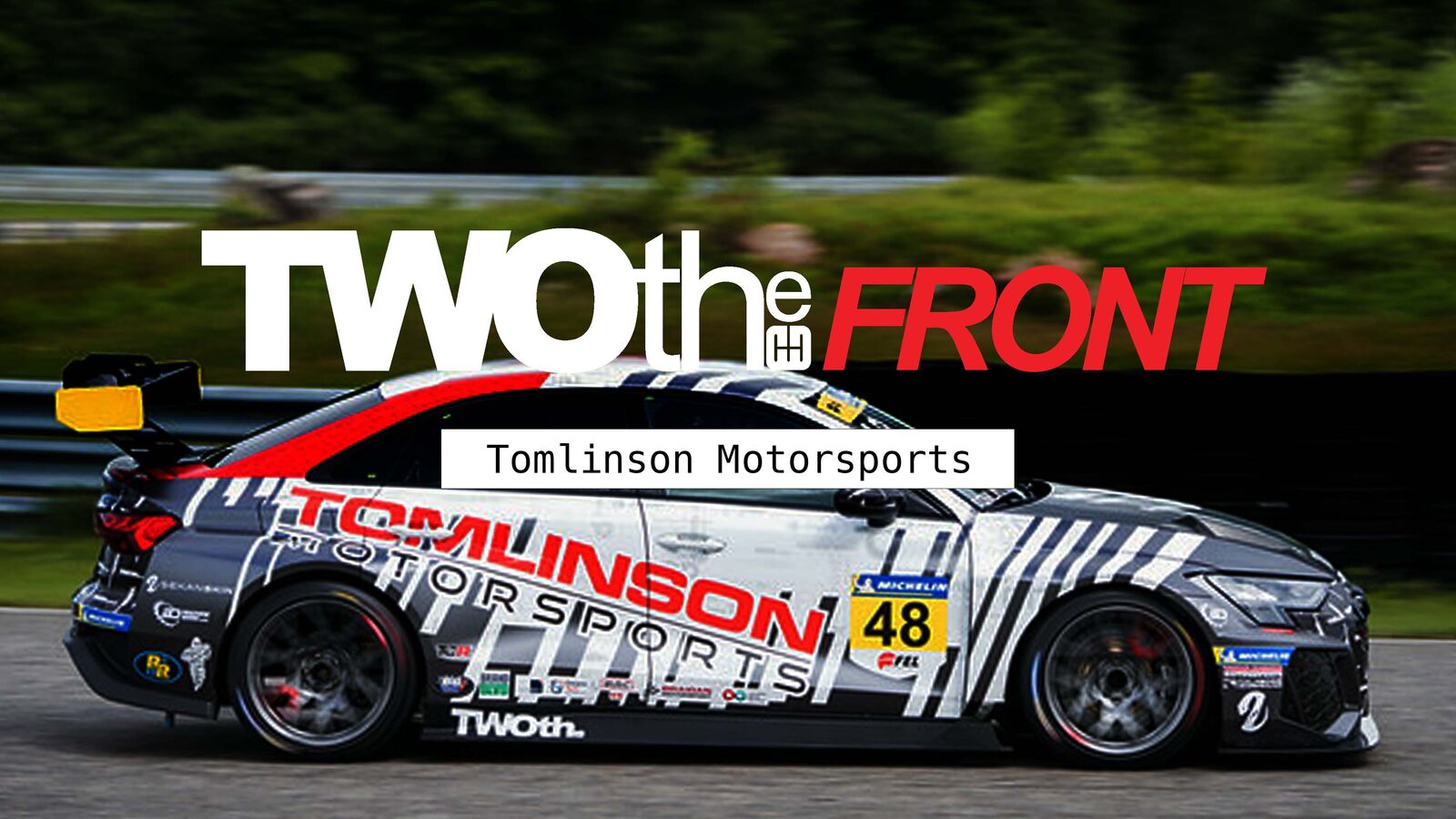 TWOtheFront ep2. Tomlinson Motorsports TWOth Autosport Blog